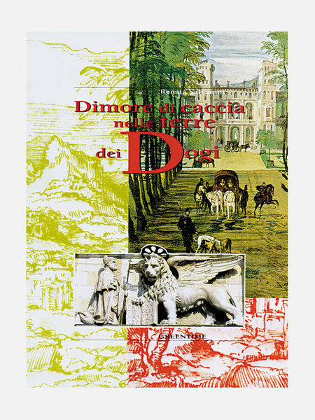 COVER LIBRO - DIMORE DI CACCIA NELLE TERRE DEI DOGI