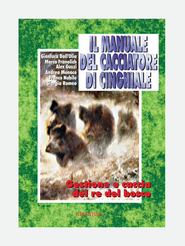 COVER LIBRO - IL MANUALE DEL CACCIATORE DI CINGHIALE