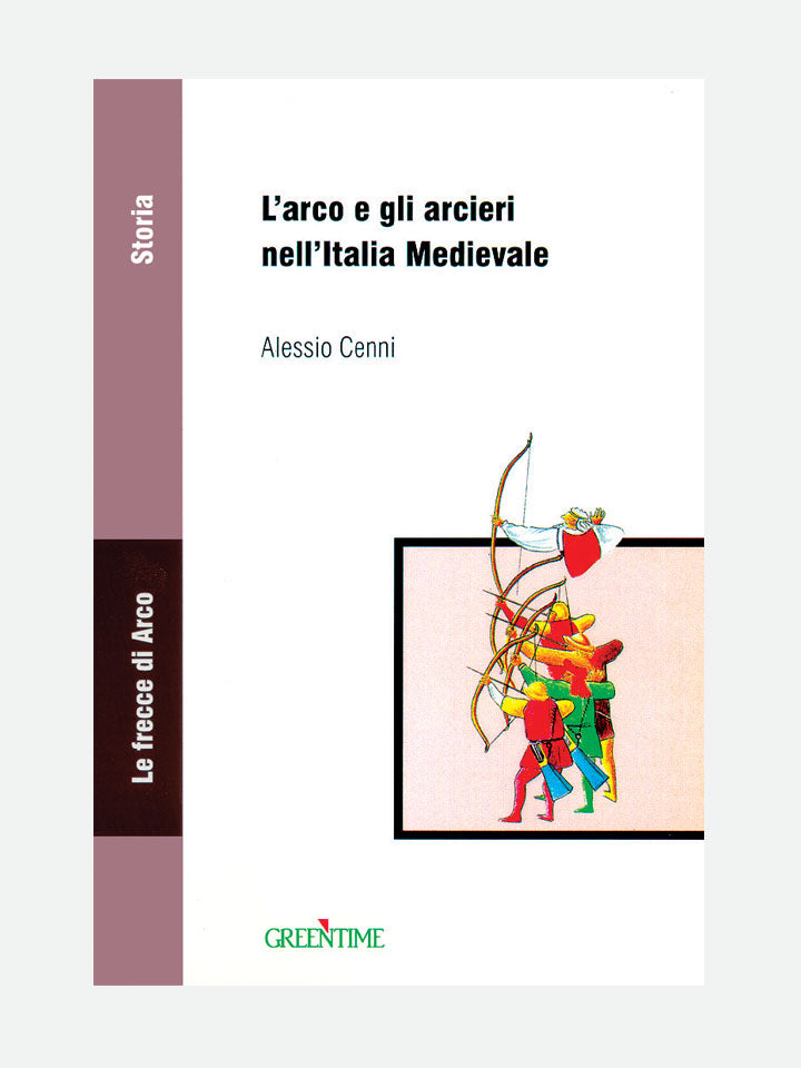 COVER LIBRO - L'ARCO E GLI ARCIERI NELL'ITALIA MEDIEVALE