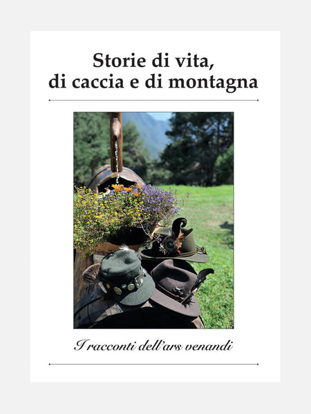 COVER LIBRO - STORIE DI VITA, DI CACCIA E DI MONTAGNA
