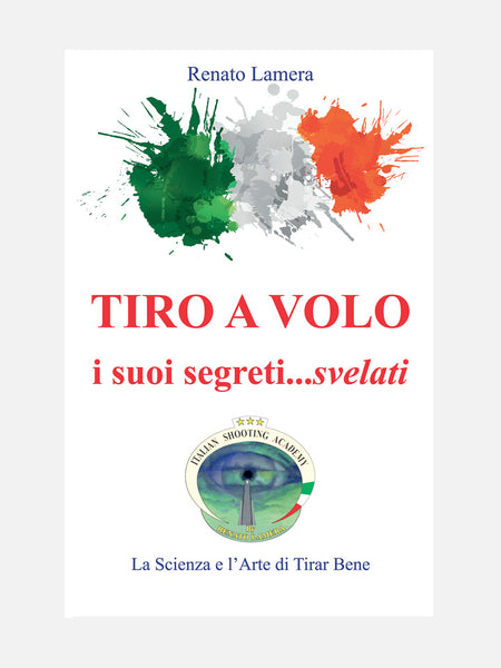 COVER LIBRO - TIRO A VOLO I SUOI SEGRETI... SVELATI